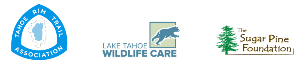 Three logos: Tahoe Rim Trail, Lake Tahoe Wildlife Care, Sugar Pine Foundation.